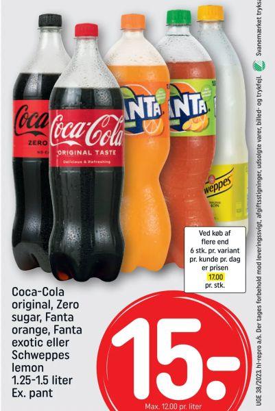 Coca-Cola original, Zero sugar, Fanta orange, Fanta exotic eller Schweppes lemon

Note: Maks. 6 | Ved køb af flere end 6 stk. pr. variant pr. kunde pr. dag er prisen 17,00 Max. 12,00 pr. liter 
15,00 kr.