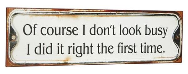 Metalskilt - Of course I don't look... - 15x51 cm-logo